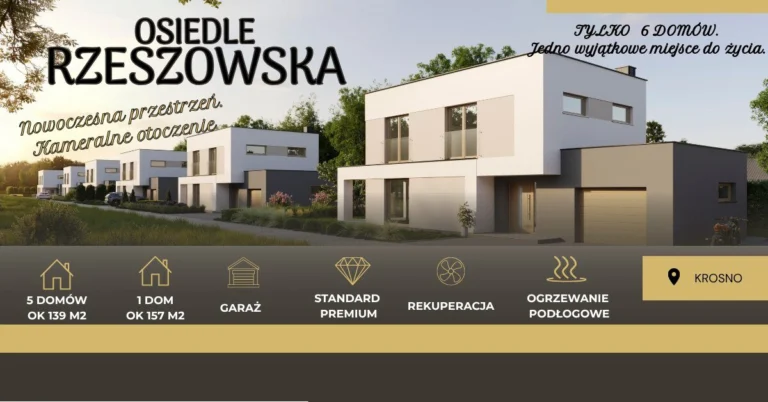 OSIEDLE RZESZOWSKA – NOWOCZESNE DOMY W KROŚNIE